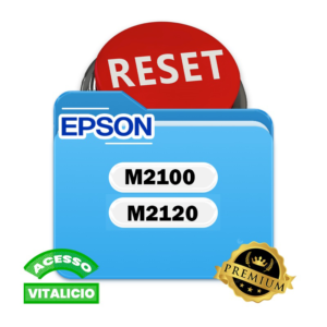 Reset Epson M2100 M2120 Vitalício (VIP)