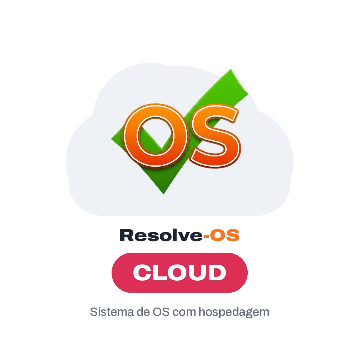 Resolve-OS Cloud — Sistema de Ordens de Serviço com hospedagem